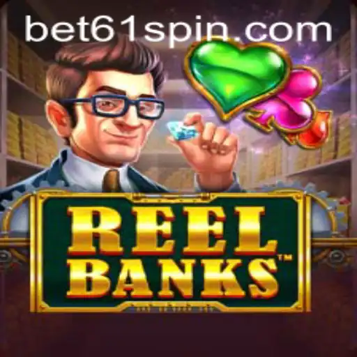 Discovering the Thrills of ReelBanks: A Captivating Gaming Experience with Bet61